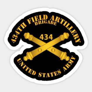 434th Field Artillery Brigade w Arty Branch Sticker